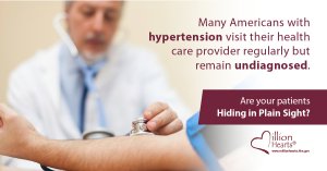 Man getting his blood pressure checked by his doctor. Image text: Many Americans with hypertension visit their health care provider regularly but remain undiagnosed. Are your patients hiding in plain sight? 