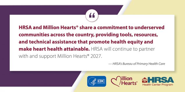 HRSA will continue to partner with and support Million Hearts 2027
