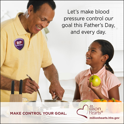 Let's make blood pressure control our goal this Father's Day, and every day.