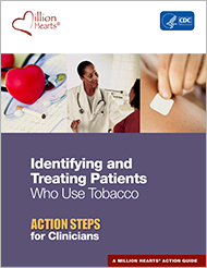 Identifying and Treating Patients who use Tobacco Action Steps for Clinicians