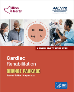Cardiac rehabilitation change package.